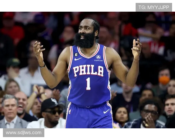 哈登状态骤降引发76人续约犹豫或将面临重大战略调整